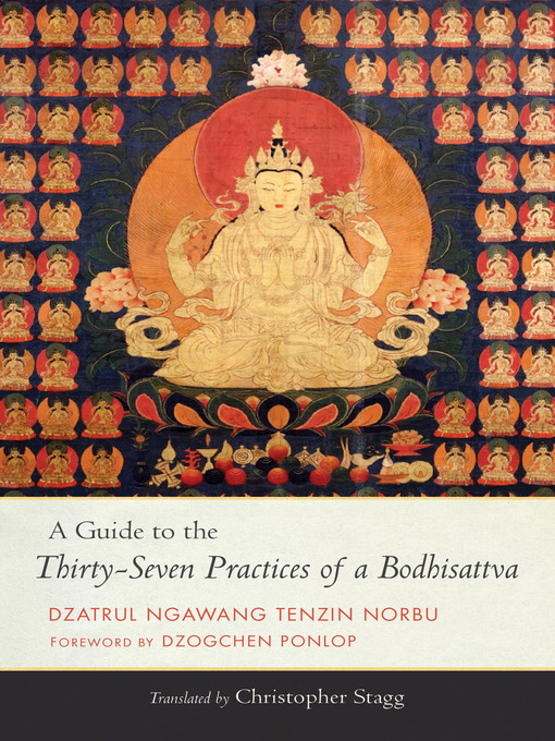 Title details for A Guide to the Thirty-Seven Practices of a Bodhisattva by Ngawang Tenzin Norbu - Available